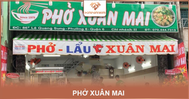 Phở Xuân Mai: Nổi tiếng, Ngon, Đậm đà, Giá rẻ, Chất lượng