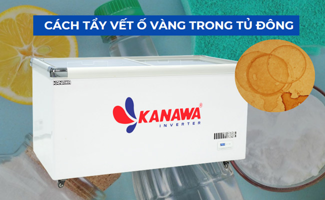 Bật mí Cách tẩy vết ố vàng trong tủ đông Nhanh chóng, Hiệu quả