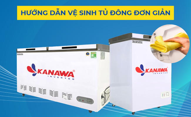 Hướng dẫn vệ sinh tủ đông Nhanh chóng, Sạch đến 99.99%