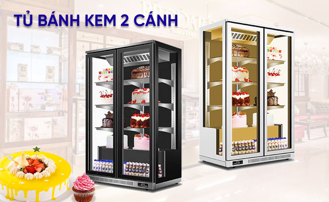 Tủ bánh kem 2 cánh