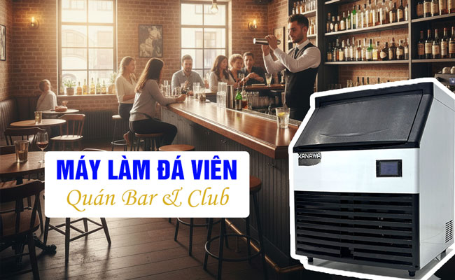Lựa chọn máy làm đá viên cho quán Bar và Club nào tốt nhất?