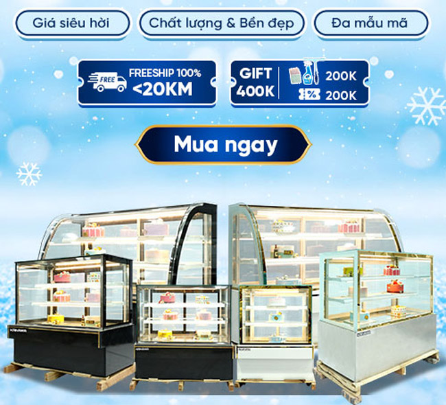 Tủ bánh kem mới hậu mãi hấp dẫn