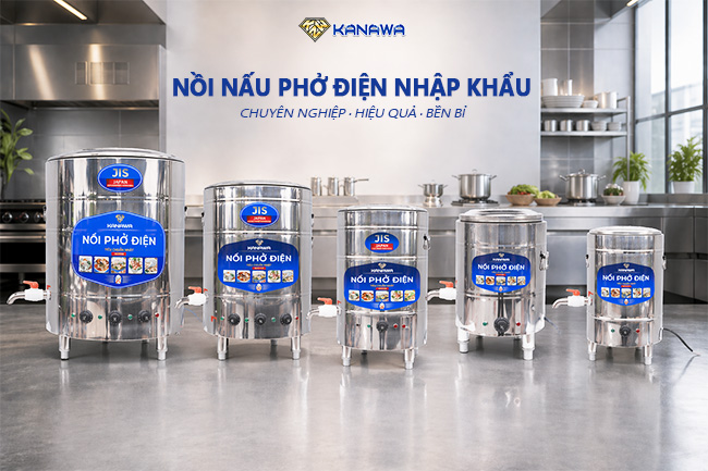 Nồi nấu phở điện nhập khẩu Kanawa